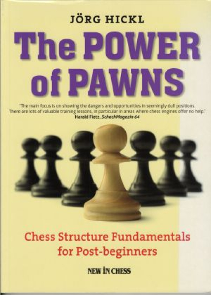 Hickl, The Power of Pawns
